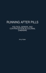 Running After Pills - Amy Kaler - 9780325070445
