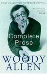 Complete Prose - Woody Allen - 9780330328210