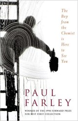 The Boy from the Chemist is Here to See You - Paul Farley - 9780330354813