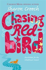 Chasing Redbird - CREECH,  Sharon - 9780330397827