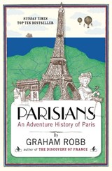 Parisians - Graham Robb - 9780330452458