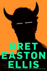 Imperial Bedrooms | Bret Easton Ellis | 