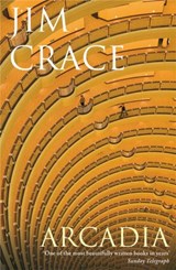 Arcadia - Jim Crace - 9780330453332