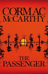 The Passenger | Cormac McCarthy | 