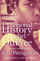 The Personal History of Rachel DuPree - Ann Weisgarber - 9780330509350