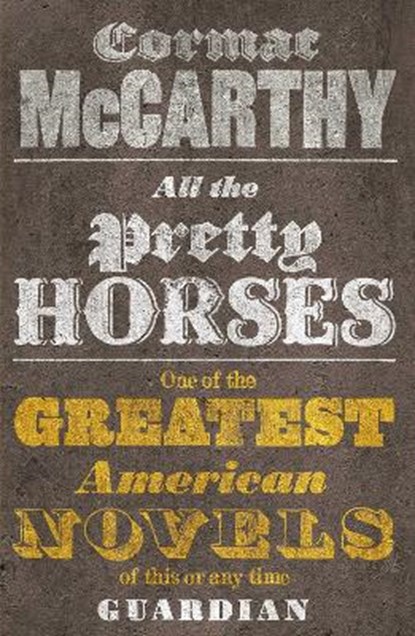 All the pretty horses, cormac mccarthy - Paperback - 9780330510936