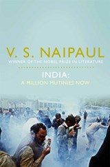 India: A Million Mutinies Now - V. S. Naipaul - 9780330519861