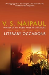 Literary Occasions - V. S. Naipaul - 9780330522977