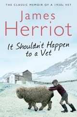 It Shouldn't Happen to a Vet - James Herriot - 9780330529518