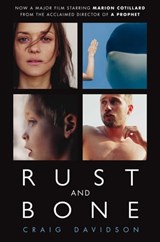 Rust and Bone - Craig Davidson - 9780330543040