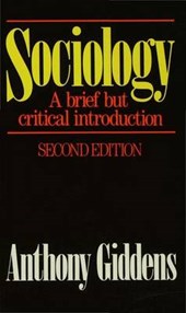 Giddens, A: Sociology: A Brief but Critical Introduction