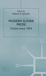 Modern Slovak Prose - PYNSENT,  Robert B - 9780333515969