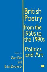 British Poetry from the 1950s to the 1990s - Gary Day ; Brian Docherty - 9780333532812
