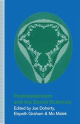 Postmodernism and the Social Sciences - Joe Doherty ; Elspeth Graham ; Mo Malek - 9780333534533
