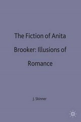 The Fictions of Anita Brookner - SKINNER,  John ; Cleary, Skye - 9780333564844