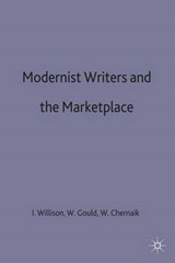 Modernist Writers and the Marketplace - CHERNAIK,  Warren ; Gould, Warwick ; Willison, Ian - 9780333606599