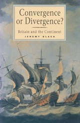 Convergence or Divergence? - Professor Jeremy Black - 9780333608593