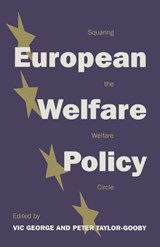 European Welfare Policy - Professor Vic George ; Peter Taylor-Gooby - 9780333609170