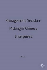 Management Decision-Making in Chinese Enterprises - LU,  Yuan - 9780333619483