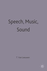 Speech, Music, Sound - VAN LEEUWEN,  Theo - 9780333642894