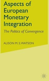 Aspects of European Monetary Integration - WATSON,  A. - 9780333645222