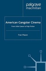 Mason, F: American Gangster Cinema - MASON,  Fran - 9780333684665