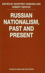 Russian Nationalism, Past and Present - Geoffrey Hosking ; Robert Service - 9780333699959