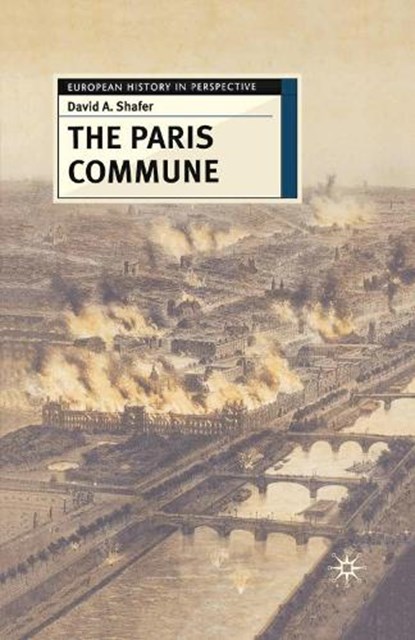 The Paris Commune, David A. Shafer - Gebonden - 9780333723029
