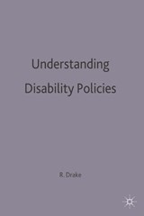Understanding Disability Policies - DRAKE,  Robert F. - 9780333724262