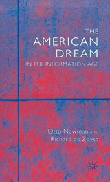 The American Dream in the Information Age - NEWMAN,  Otto ; Zoysa, R. De ; De Zoysa, Richard - 9780333733790