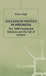 Succession Politics in Indonesia - SINGH,  B. - 9780333776025