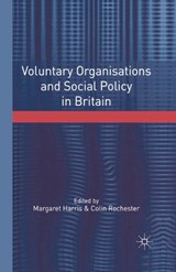 Voluntary Organisations and Social Policy in Britain - Margaret Harris ; Colin Rochester - 9780333793145
