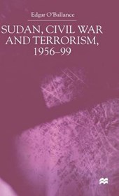 Sudan, Civil War and Terrorism, 1956-99