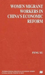 Women Migrant Workers in China's Economic Reform - Feng Xu - 9780333918197