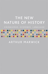 The New Nature of History - MARWICK,  Arthur - 9780333922620