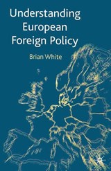 Understanding European Foreign Policy - Brian White - 9780333949894