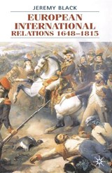 European International Relations 1648-1815 - Professor Jeremy Black - 9780333964514