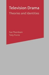 Television Drama - Sue Thornham ; Tony Purvis - 9780333968888