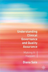 Understanding Clinical Governance and Quality Assurance