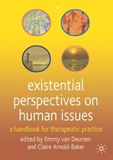 Existential Perspectives on Human Issues - VAN DEURZEN,  Emmy ; Arnold-Baker, Claire - 9780333986998