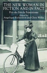 The New Woman in Fiction and Fact - RICHARDSON,  A. ; Willis, C. - 9780333990452