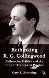 Rethinking R.G. Collingwood - BROWNING,  Gary - 9780333998724