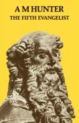 The Fifth Evangelist - A. M. Hunter - 9780334004776