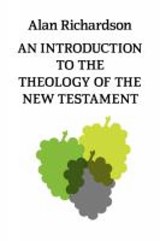 An Introduction to the Theology of the New Testament - Alan Richardson - 9780334007098