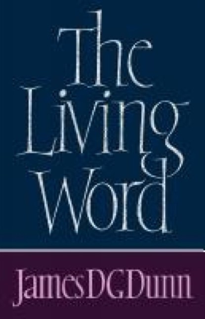The LIving Word, James D G Dunn - Paperback - 9780334009177