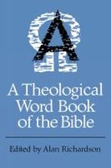 A Theological Word Book of the Bible - Alan Richardson - 9780334016205