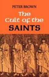 The Cult of the Saints - Peter Brown - 9780334019640