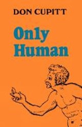 Only Human - Don Cupitt - 9780334022350