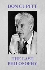 The Last Philosophy - Don Cupitt - 9780334025863