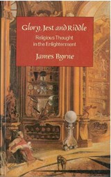 Glory, Jest and Riddle - BYRNE,  James - 9780334026563